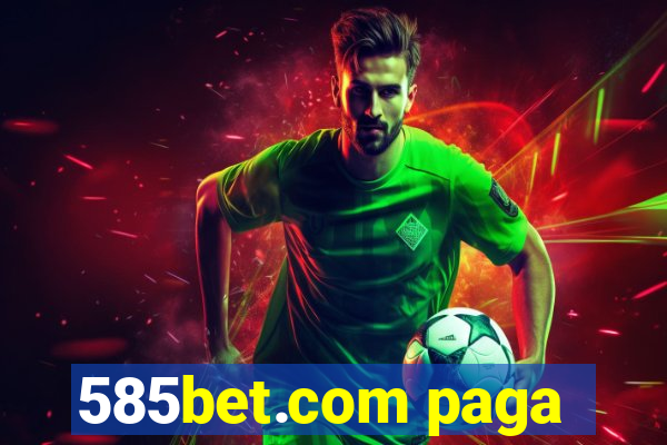 585bet.com paga